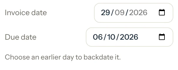 Invoice date set to 29 Sep 2026 and Due date to 6 Oct 2026, with the line Choose an earlier day to backdate it.