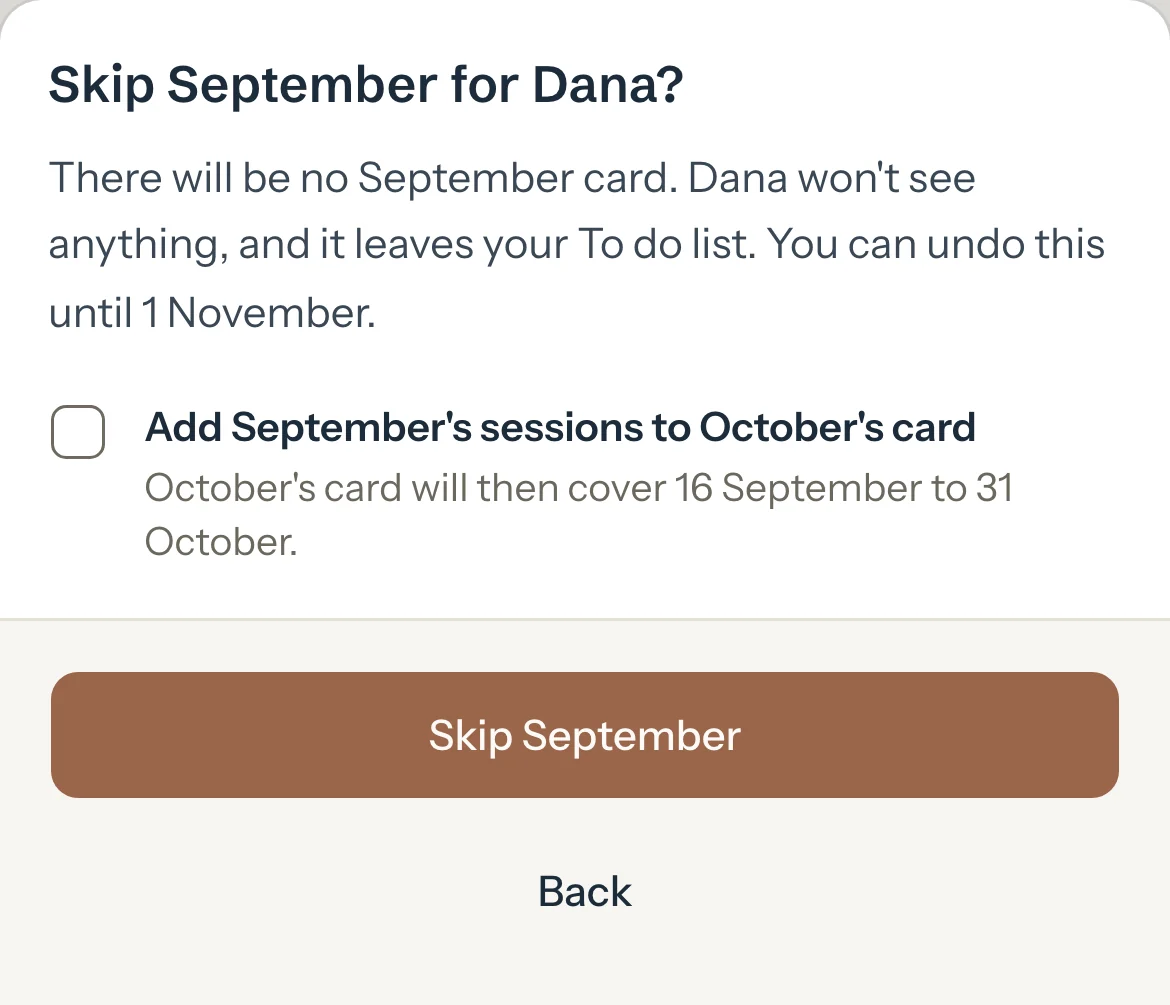 Skip September for Dana: no card for that month, undo until 1 November, and the box that adds September's sessions to October's card.