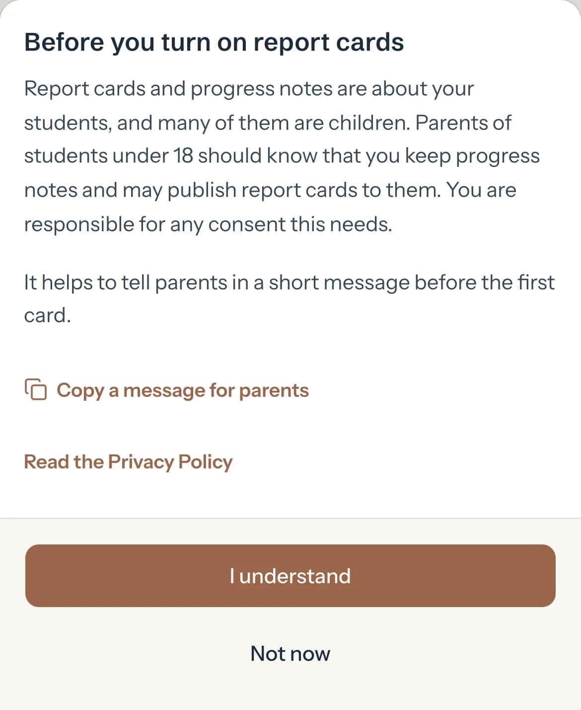 Before you turn on report cards: why parents should know, Copy a message for parents, and the I understand and Not now buttons.
